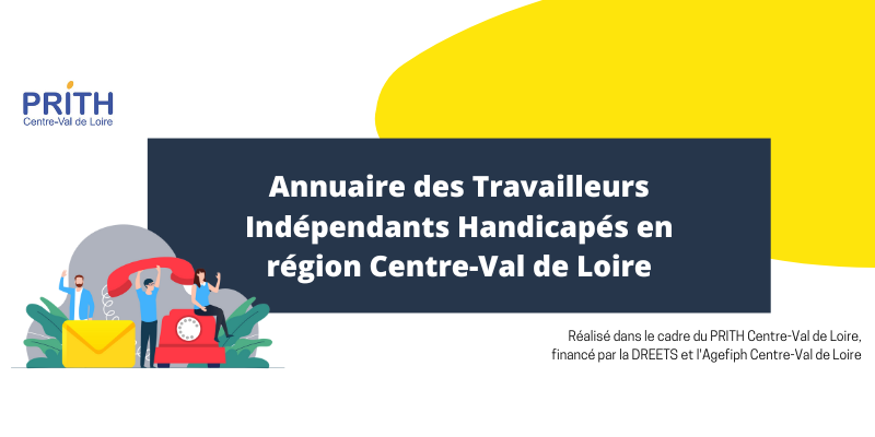 Annuaire des Travailleurs Indépendants Handicapés en région Centre-Val de Loire